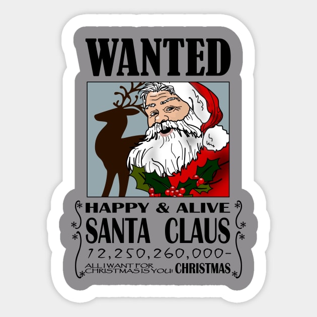 The most wanted man in Christmas Sticker by JeRaz_Design_Wolrd